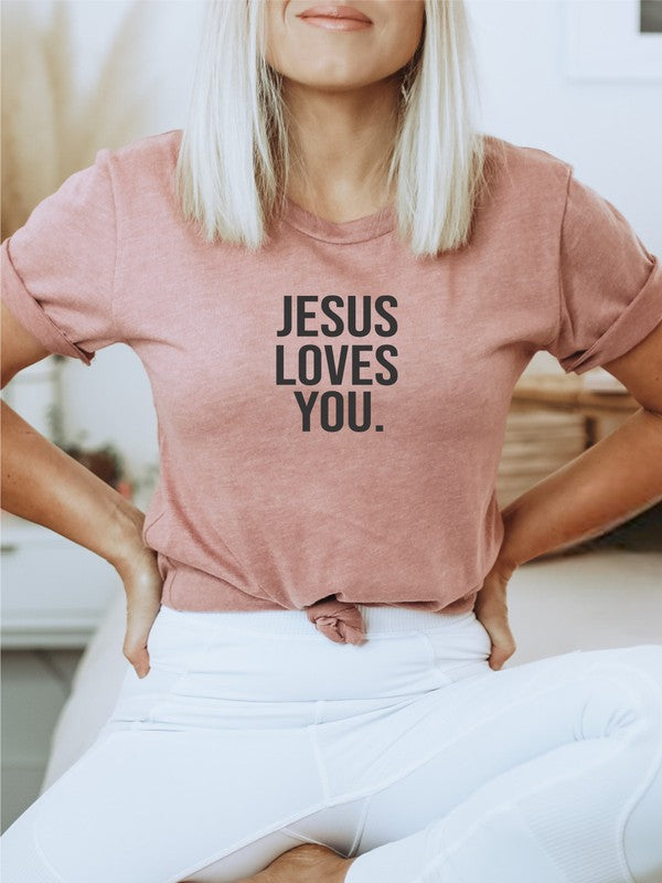 Jesus Loves You Unisex Tee