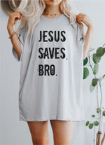 Jesus Saves Bro Unisex Tee