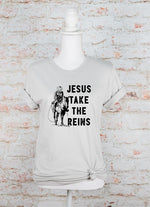 Jesus Take the Reins Tee