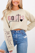 God Is Good Sweatshirts