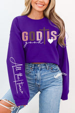 God Is Good Sweatshirts