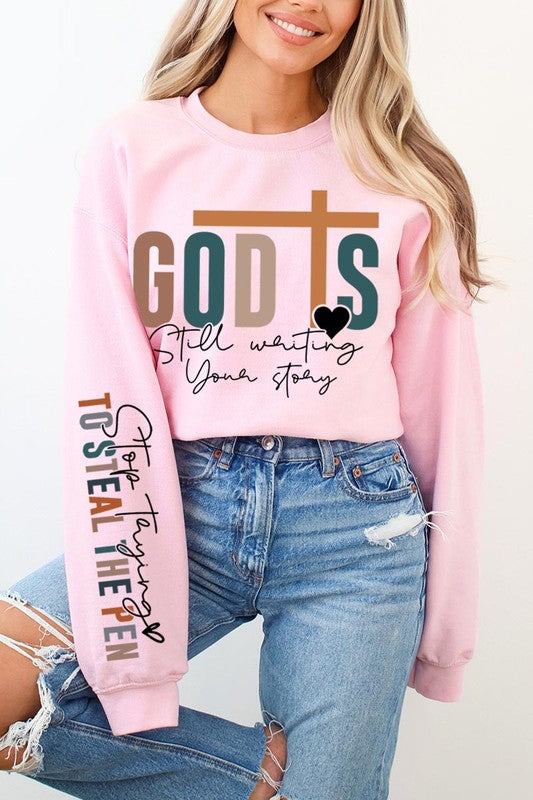 God Writing Your Story Sweatshirts