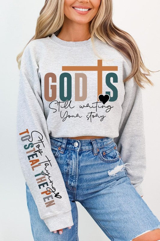 God Writing Your Story Sweatshirts
