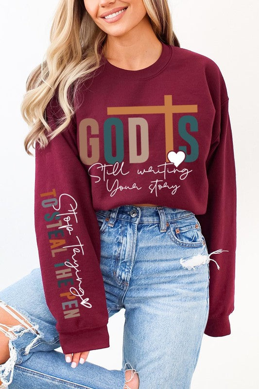 God Writing Your Story Sweatshirts