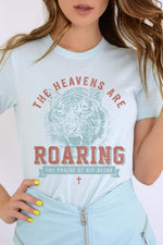 The Heavens Are Roaring T Shirt