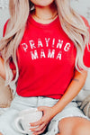 Praying Mama T Shirt