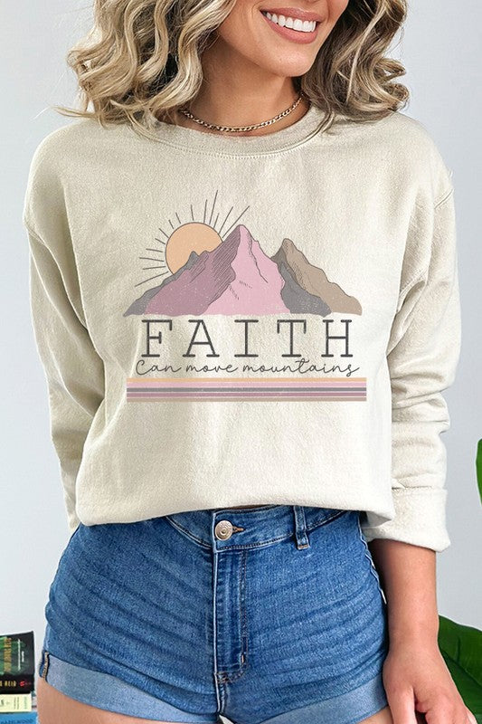 Faith Can Move Mountains Sweatshirt