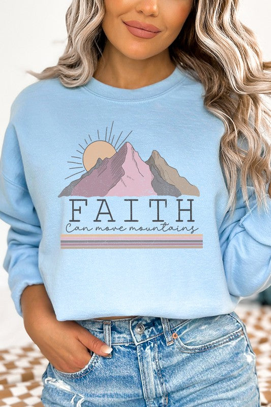 Faith Can Move Mountains Sweatshirt